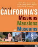 Cover of Best of California's Missions Mansions and Museums Cover of Best of California's Missions Mansions and Museums award-winning travel books