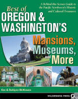 cover of Best of Oregon and Washington's Mansions, Museums and More Cover of Best of Oregon and Washington's Mansions, Museums and More