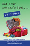 book cover: Not Your Mother's Book on travel Book cover: Not Your Mother's Book on Travel